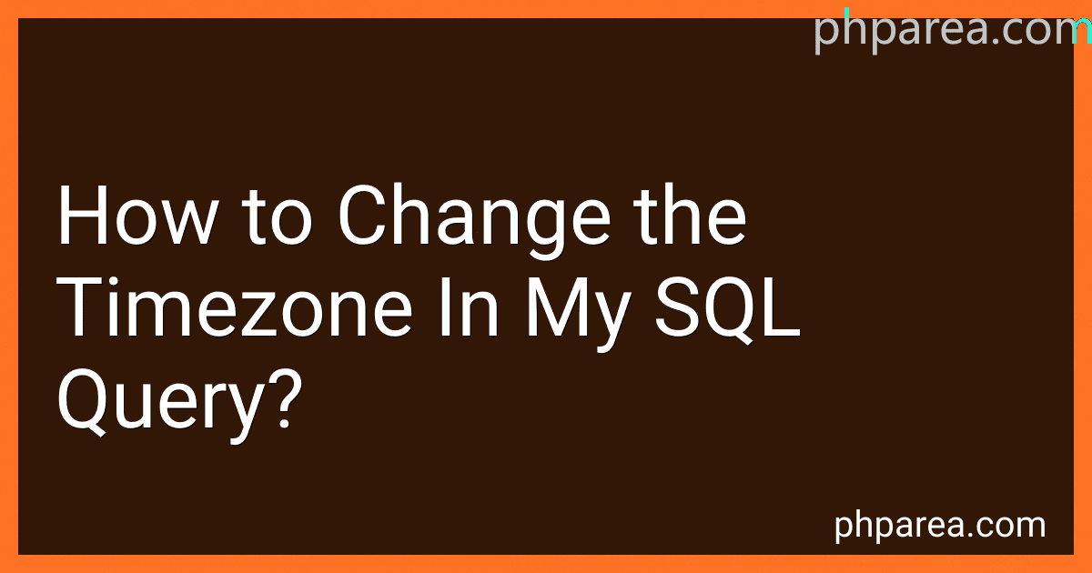 How to Change the Timezone In MySQL Query? image