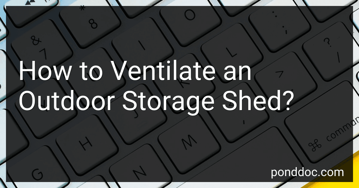 How to Ventilate an Outdoor Storage Shed? image