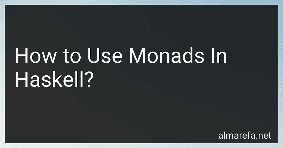 How to Use Monads In Haskell? image