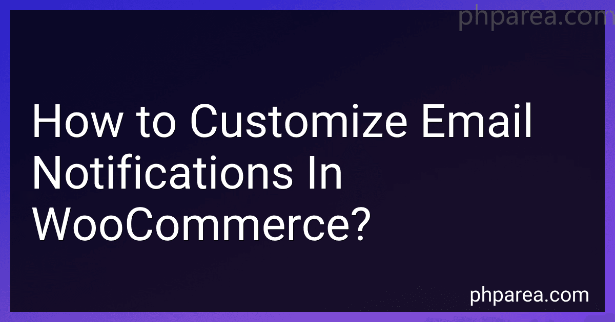 How to Customize Email Notifications In WooCommerce? image