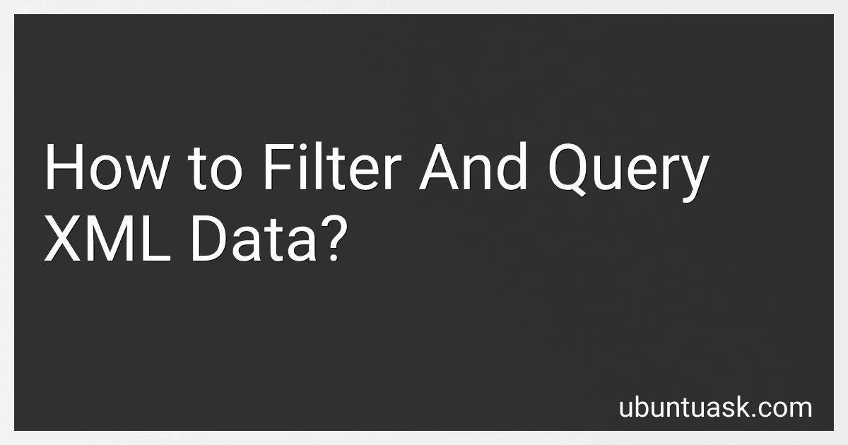 How to Filter And Query XML Data? image
