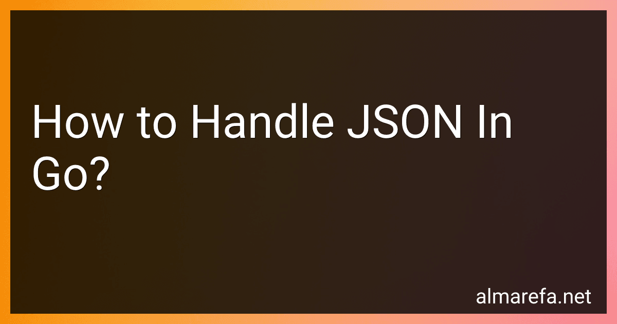 How to Handle JSON In Go? image