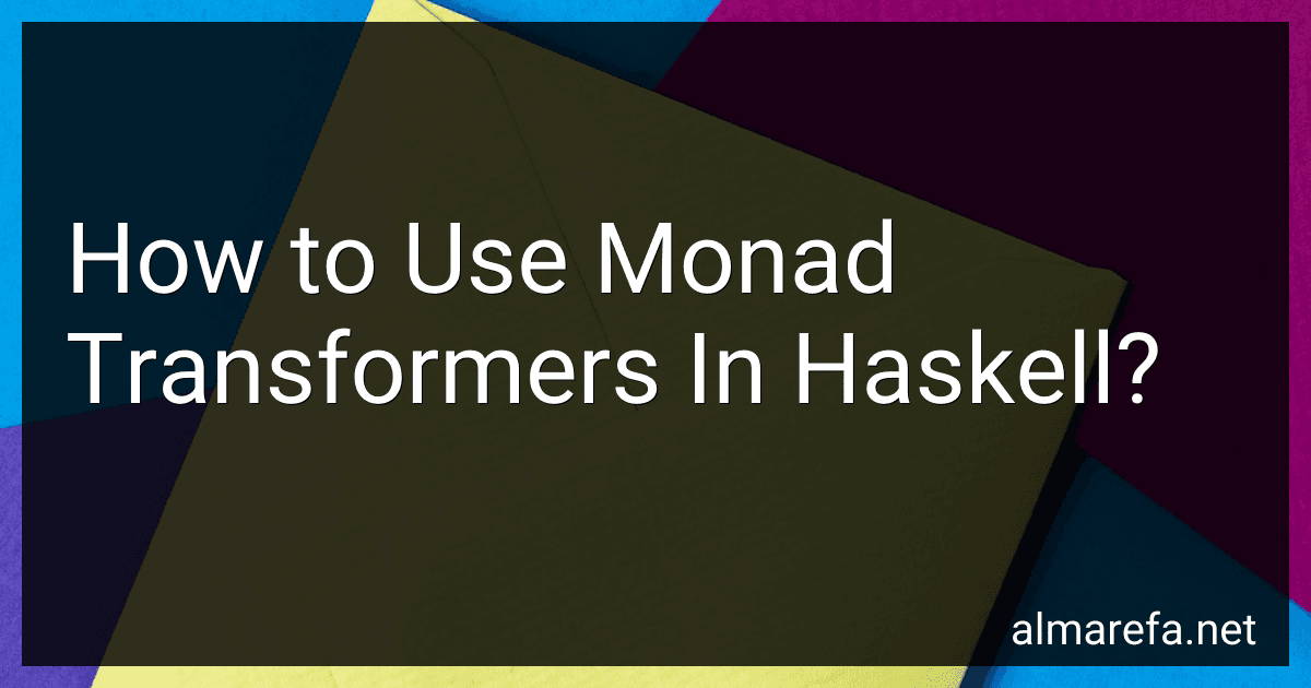 How to Use Monad Transformers In Haskell? image