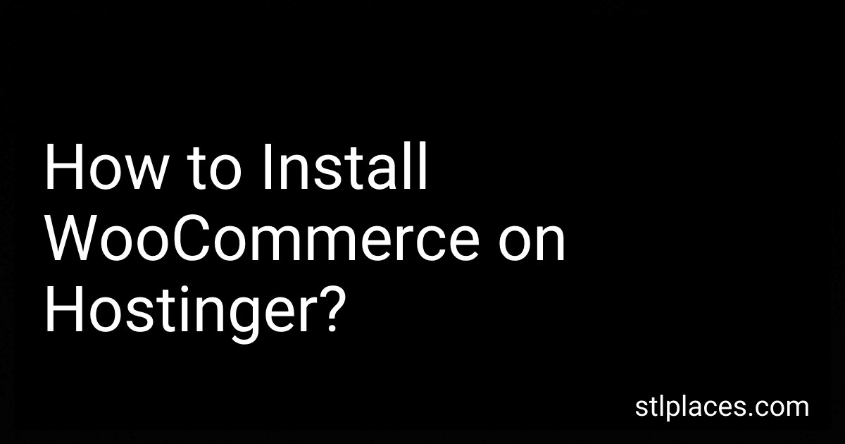 How to Install WooCommerce on Hostinger? image