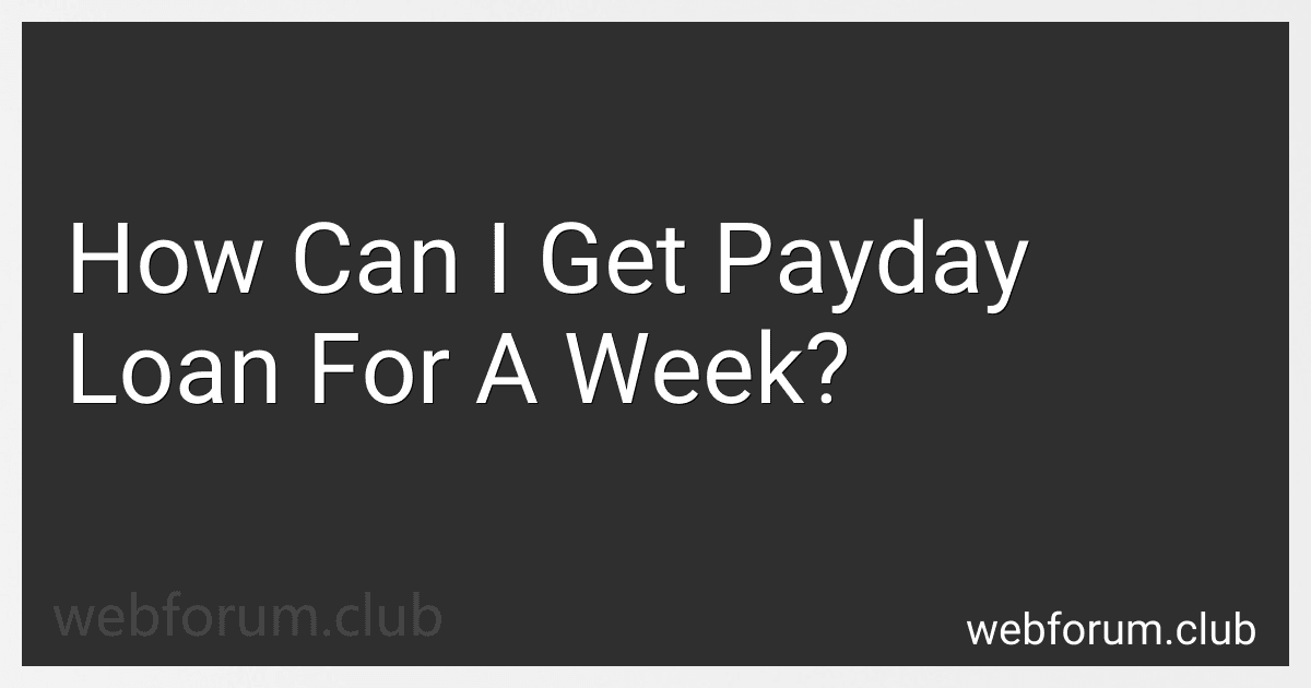 How Can I Get Payday Loan For A Week? preview