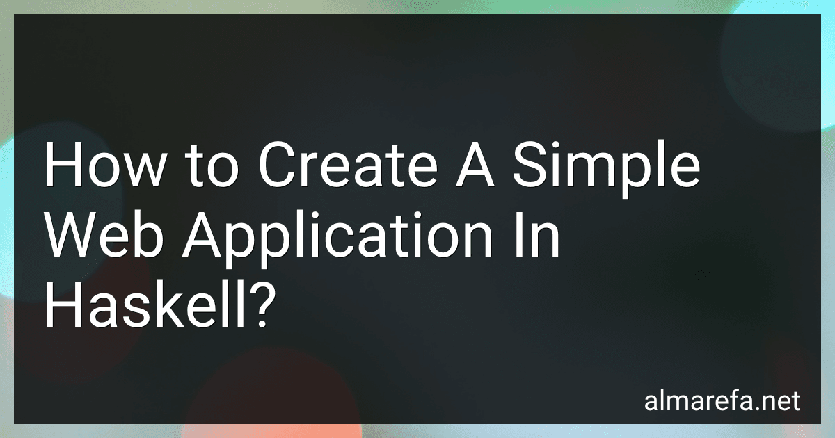 How to Create A Simple Web Application In Haskell? image