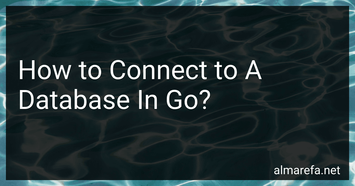 How to Connect to A Database In Go? image