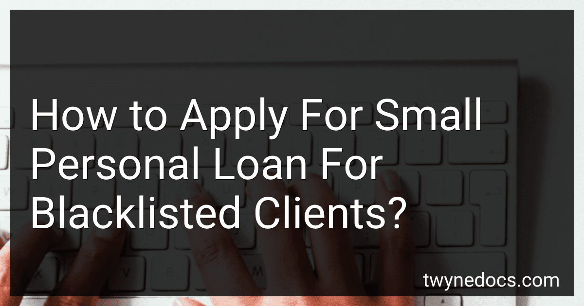 How to Apply For Small Personal Loan For Blacklisted Clients? image