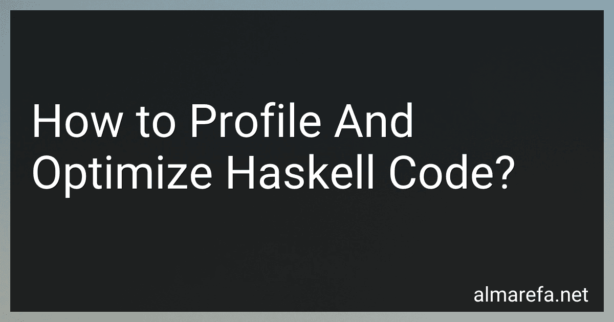 How to Profile And Optimize Haskell Code? image