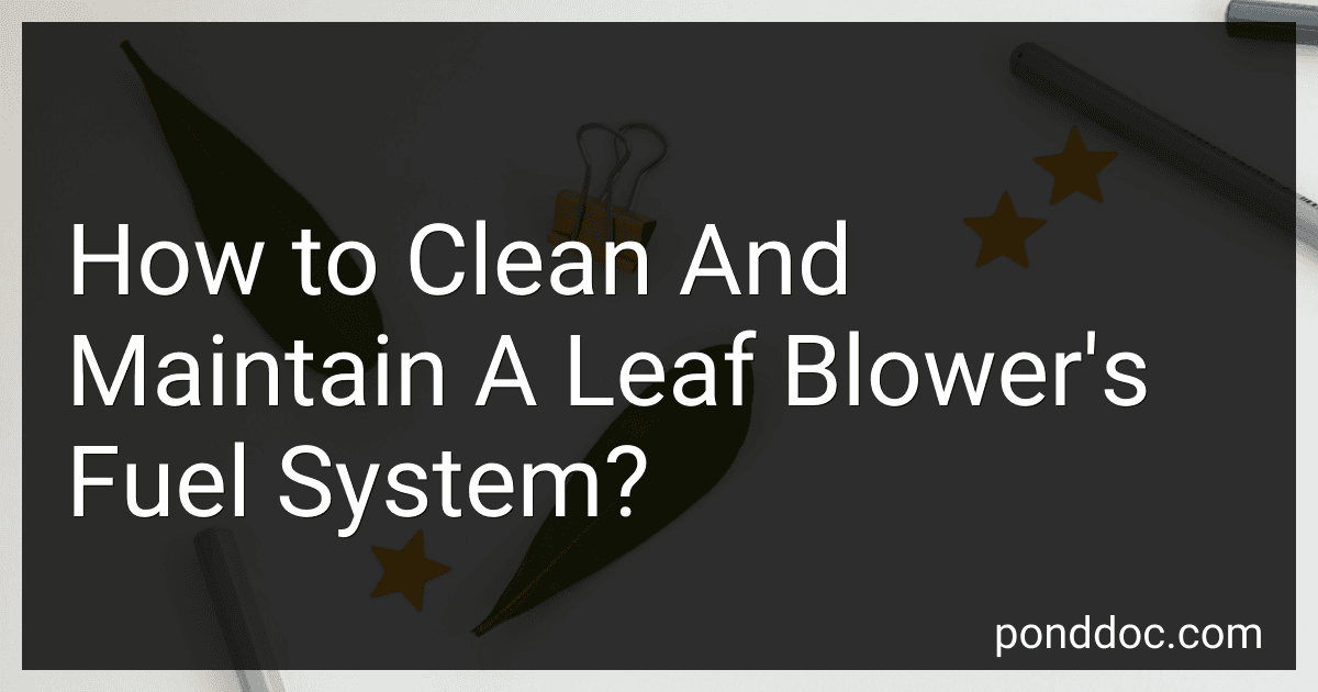 How to Clean And Maintain A Leaf Blower's Fuel System? image