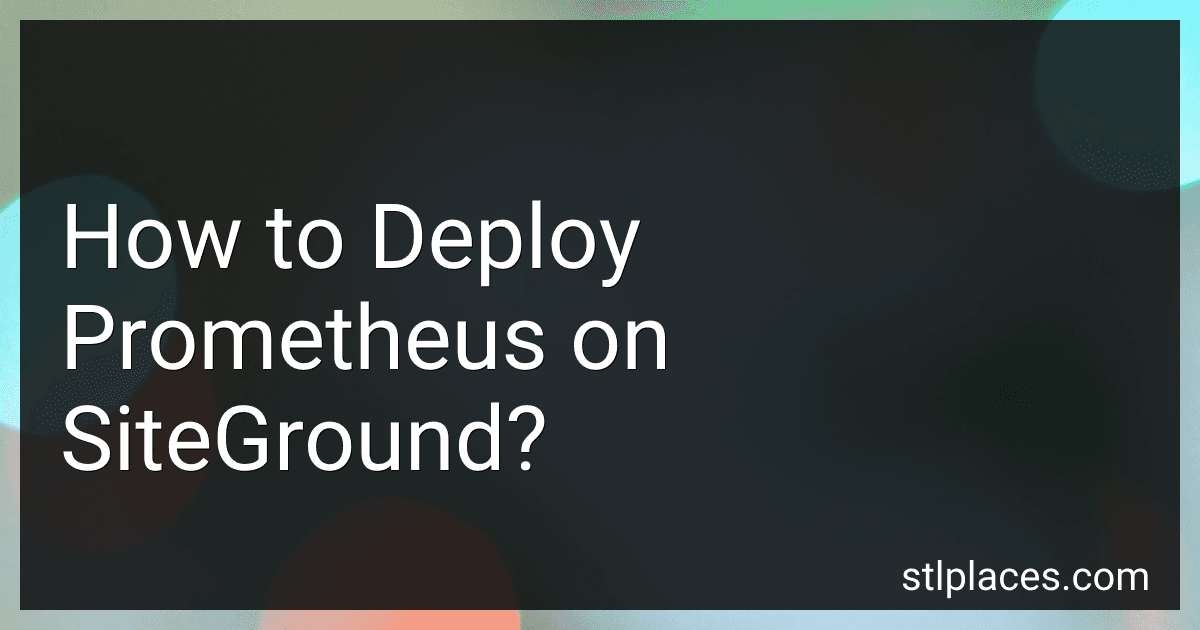 How to Deploy Prometheus on SiteGround? preview