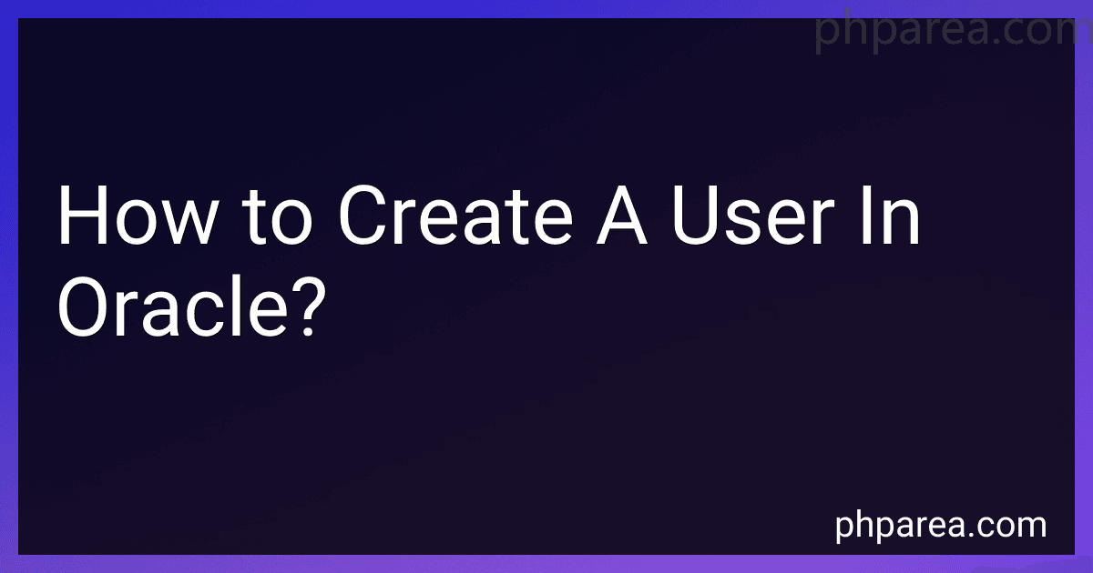 How to Create A User In Oracle? image