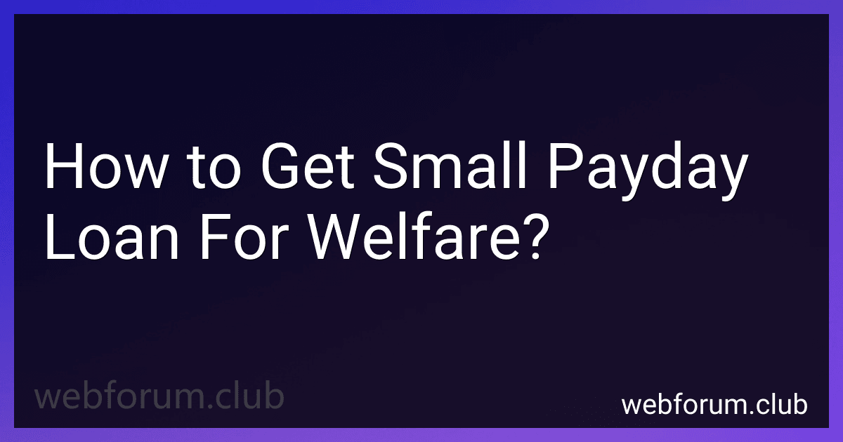 How to Get Small Payday Loan For Welfare? image