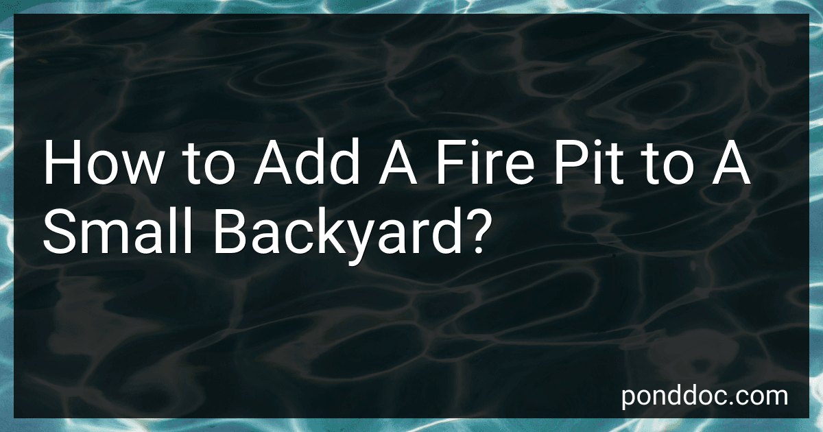 How to Add A Fire Pit to A Small Backyard? image