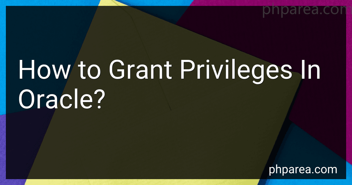 How to Grant Privileges In Oracle? image