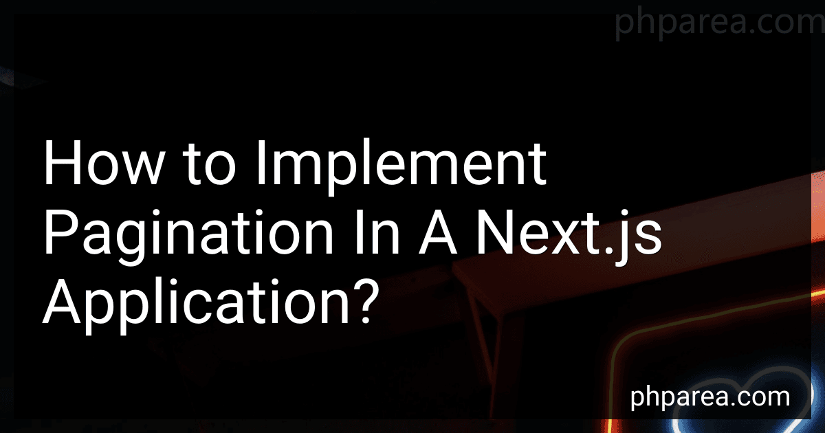 How to Implement Pagination In A Next.js Application? image