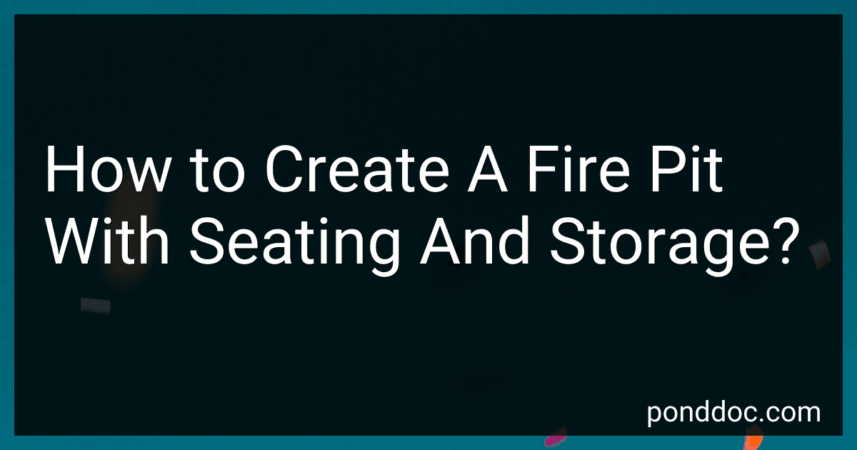How to Create A Fire Pit With Seating And Storage? image