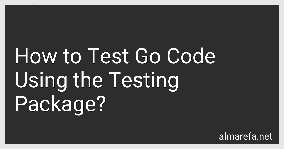How to Test Go Code Using the Testing Package? image