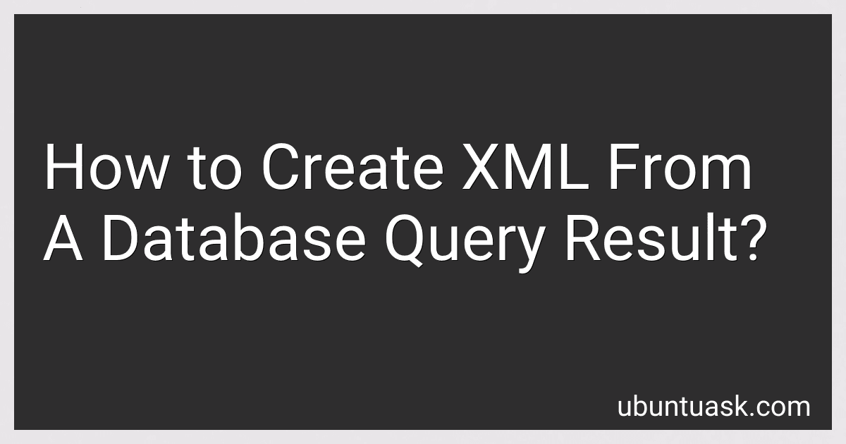 How to Create XML From A Database Query Result? image