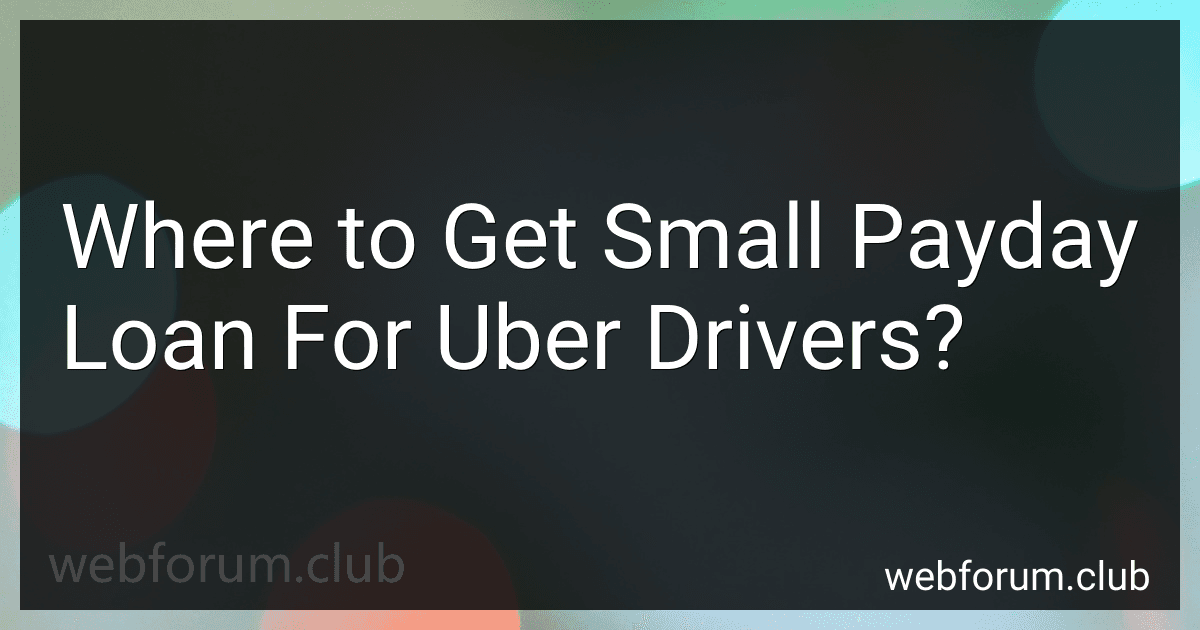 Where to Get Small Payday Loan For Uber Drivers? image
