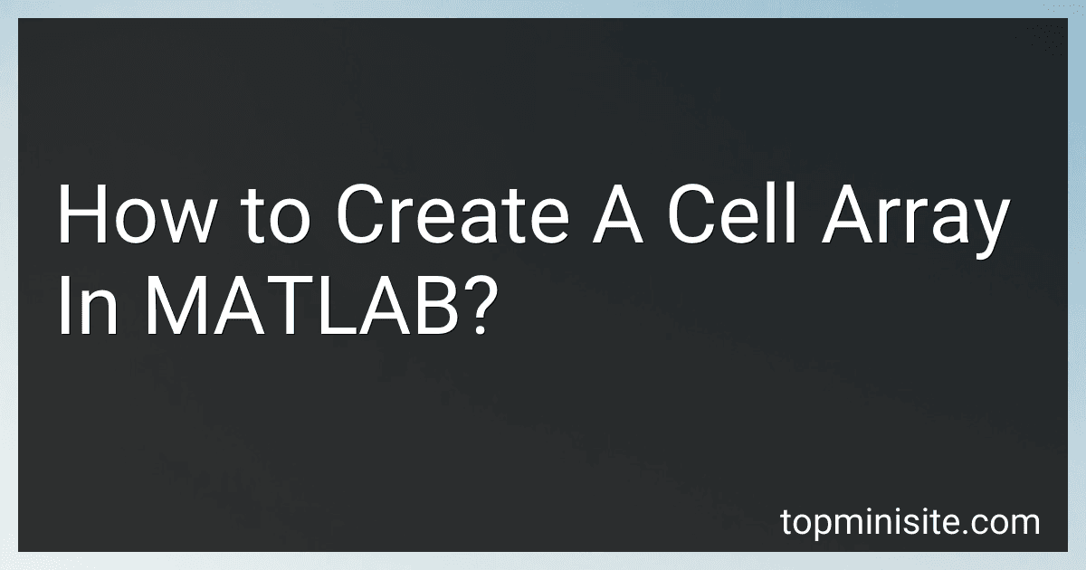 How to Create A Cell Array In MATLAB? image