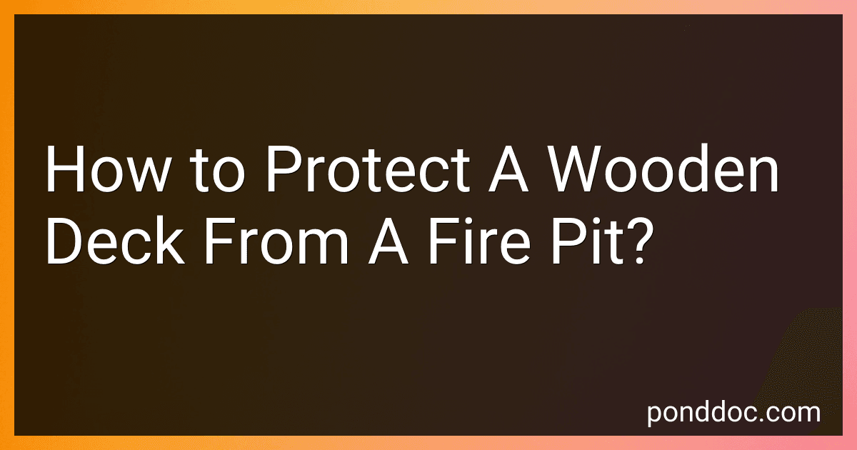 How to Protect A Wooden Deck From A Fire Pit? image