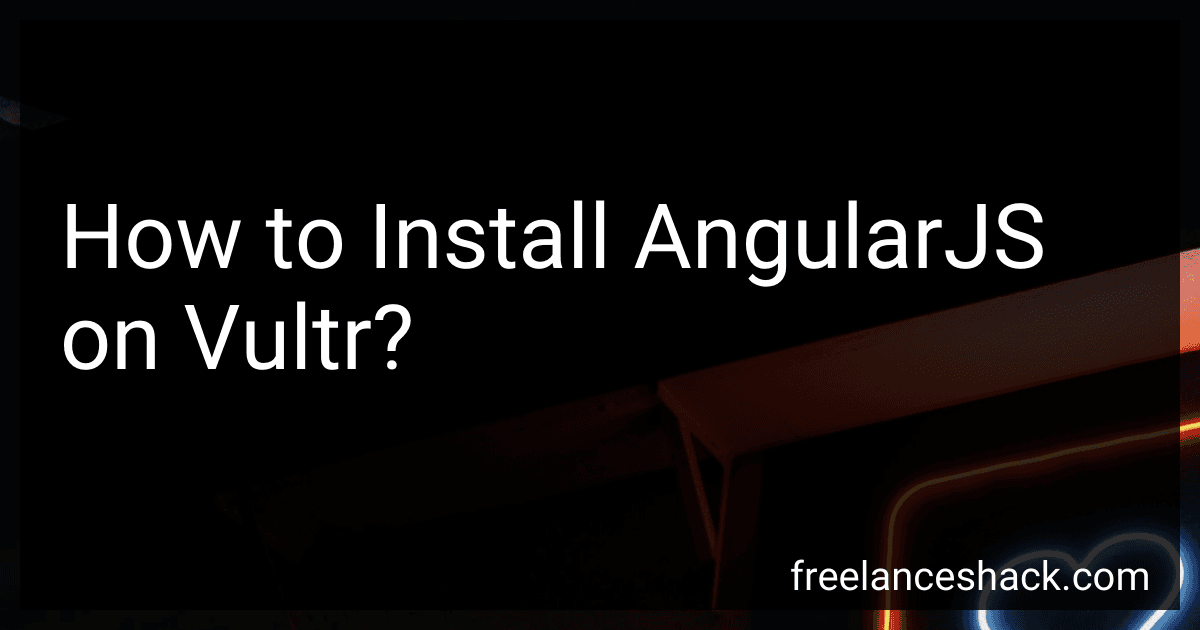 How to Install AngularJS on Vultr? preview