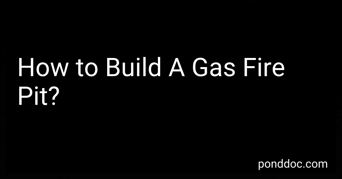 How to Build A Gas Fire Pit? image
