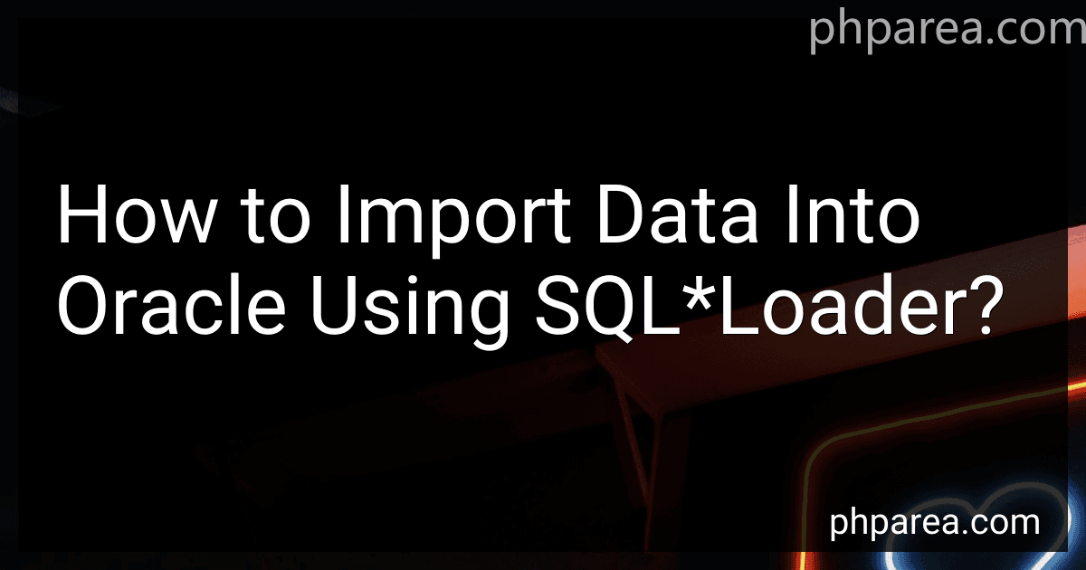How to Import Data Into Oracle Using SQL*Loader? image