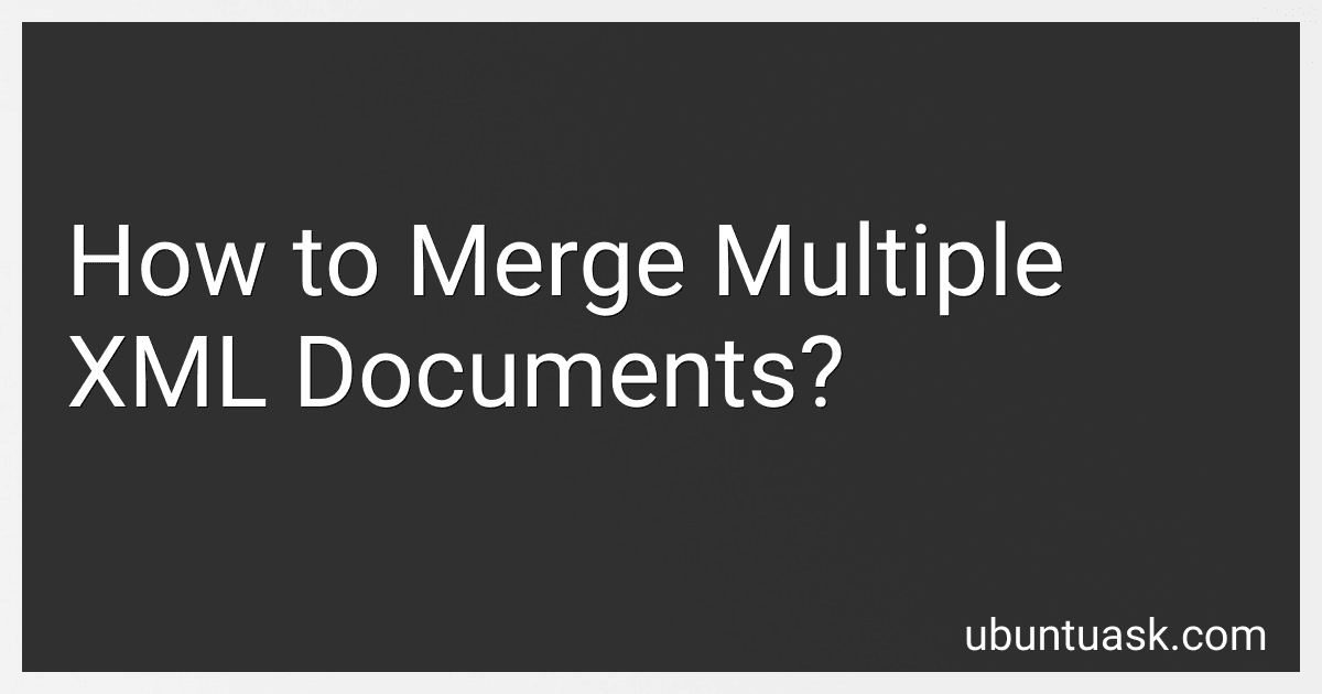 How to Merge Multiple XML Documents? image