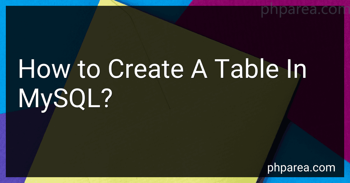 How to Create A Table In MySQL? image