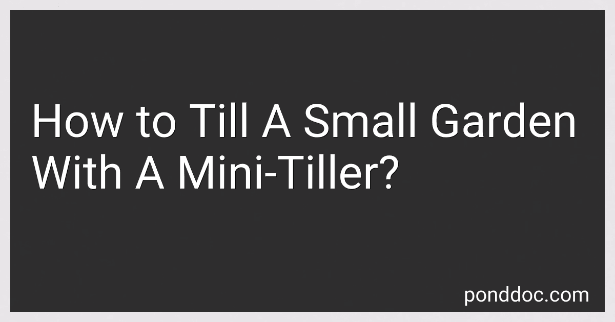 How to Till A Small Garden With A Mini-Tiller? image