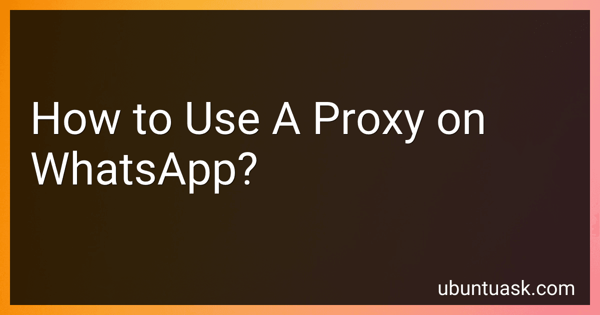 How to Use A Proxy on WhatsApp? image