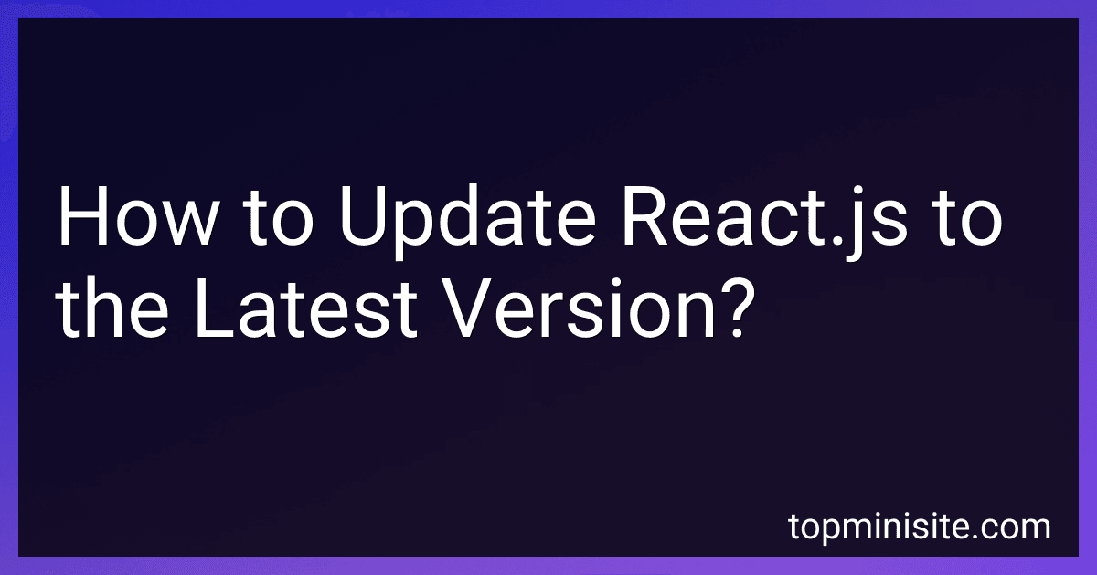 How to Update React.js to the Latest Version? image