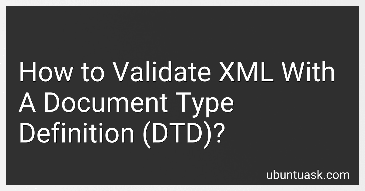 How to Validate XML With A Document Type Definition (DTD)? image