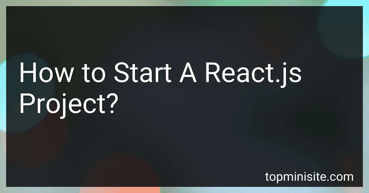 How to Start A React.js Project? image