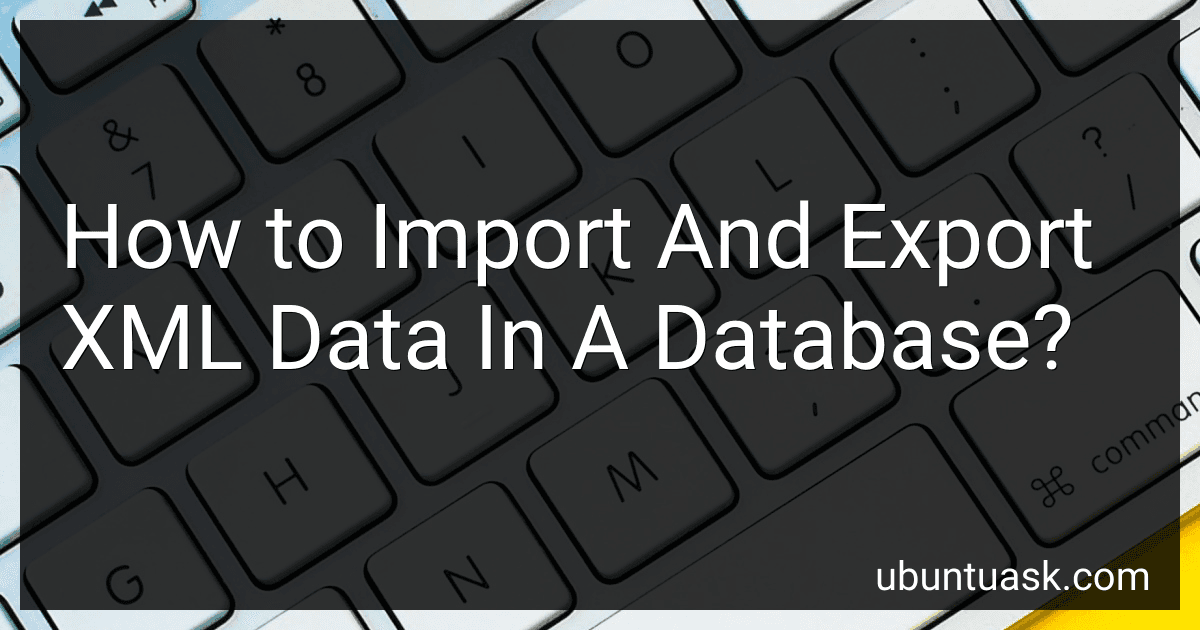 How to Import And Export XML Data In A Database? image