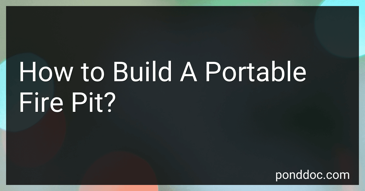 How to Build A Portable Fire Pit? image