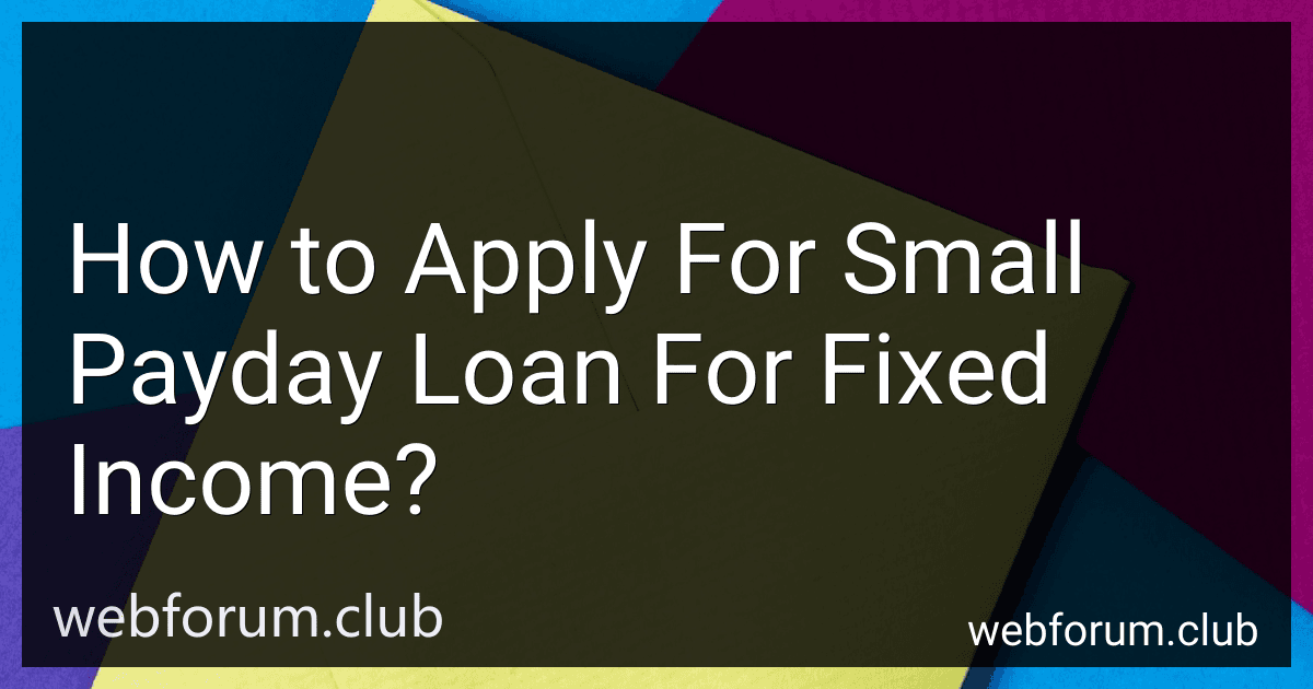 How to Apply For Small Payday Loan For Fixed Income? preview