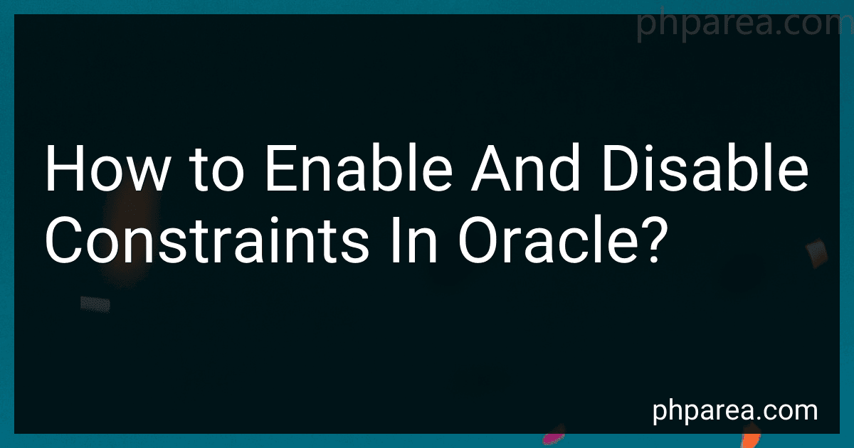 How to Enable And Disable Constraints In Oracle? image