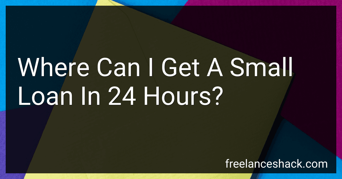 Where Can I Get A Small Loan In 24 Hours? image