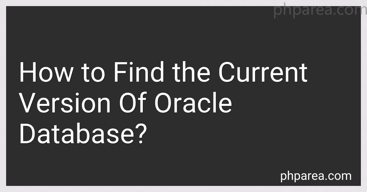 How to Find the Current Version Of Oracle Database? image