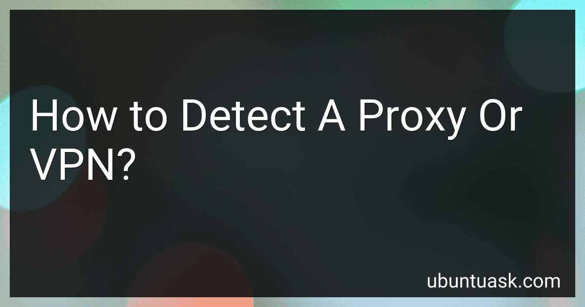 How to Detect A Proxy Or VPN? image