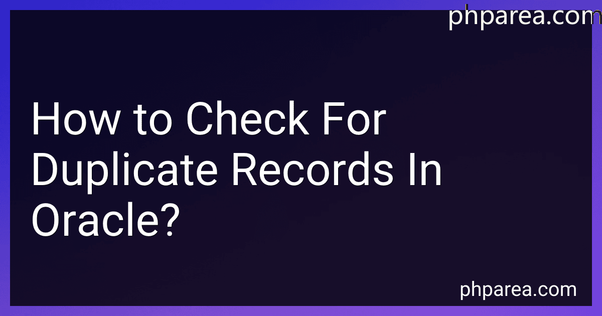 How to Check For Duplicate Records In Oracle? image