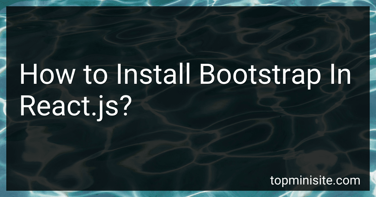 How to Install Bootstrap In React.js? image