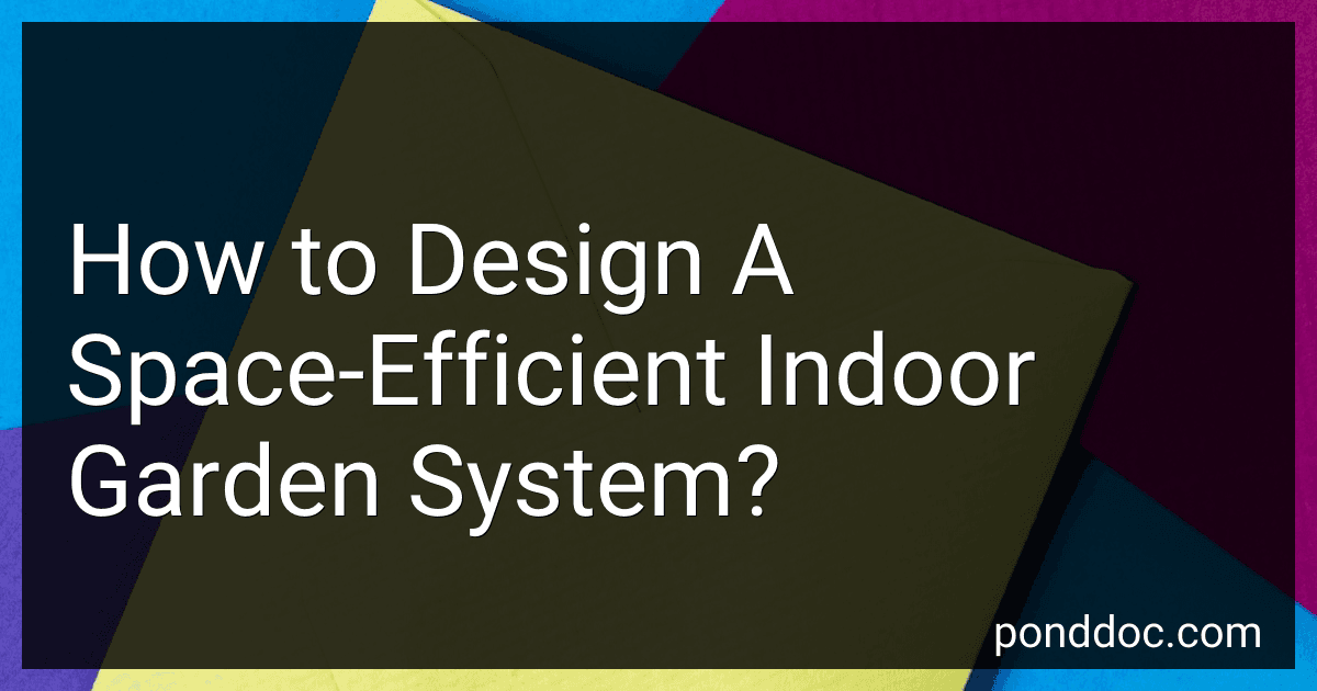 How to Design A Space-Efficient Indoor Garden System? image