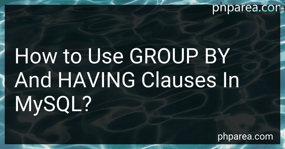 How to Use GROUP BY And HAVING Clauses In MySQL? image