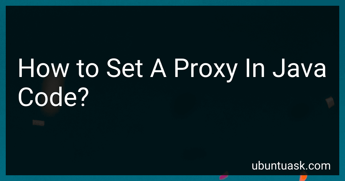 How to Set A Proxy In Java Code? image