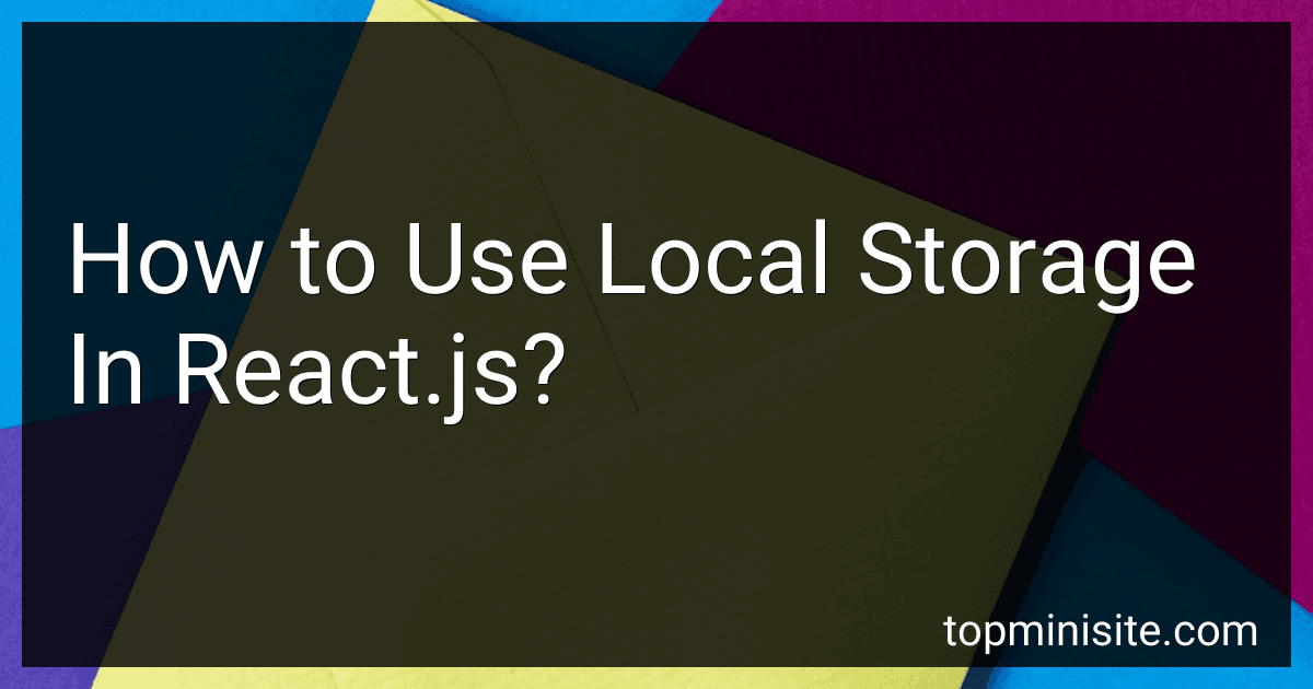 How to Use Local Storage In React.js? image