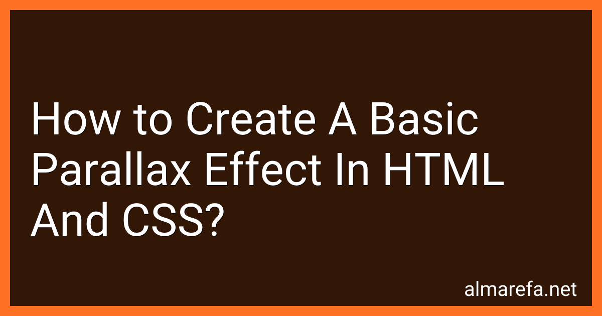 How to Create A Basic Parallax Effect In HTML And CSS? image